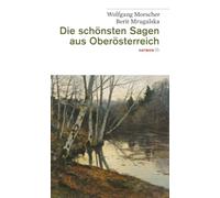 Die schönsten Sagen aus Oberösterreich