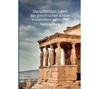 Die Schönsten Sagen Der Griechischen Antike (ebook)