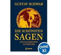 Die schönsten Sagen des klassischen Altertums