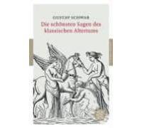 Die Schönsten Sagen Des Klassischen Altertums.