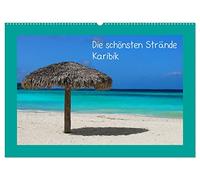 Die schönsten Strände Karibik (Wandkalender 2026 DIN A2 quer), CALVENDO Monatskalender: Die schönsten Strände Karibiks machen Lust auf Meer!