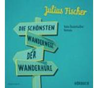 Die Schönsten Wanderwege Der Wanderhure (audiolibro)