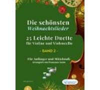 Die Schönsten Weihnachtslieder - 25 Leichte Duette Für Violine Und Vio