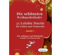 Die Schönsten Weihnachtslieder - 25 Leichte Duette Für Violine Und Vio