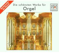 Die Schönsten Werke für Orgel
