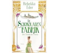 Die Schokoladenfabrik - Der Traum der Poetin: Roman: 3