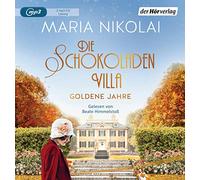 Die Schokoladenvilla - Goldene Jahre: 2
