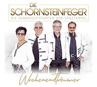 die Schornsteinfeger - Wochenendträumer; 100% Deutscher Schlager; Die Senkrechtstarter der Tanztempel