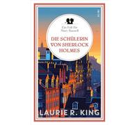 Die Schülerin von Sherlock Holmes: Ein Fall für Mary Russell