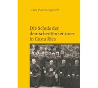 Die Schule der deutschen Vinzentiner in Costa Rica: Zum Einfluss der katholischen Soziallehre auf die Reformen in Costa Rica 1940-1949