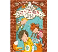 Die Schule der magischen Tiere 01