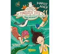 Die Schule der magischen Tiere 06: Nass und nasser: 6 – Carlsen Verlag