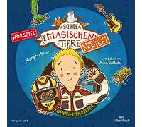 Die Schule der magischen Tiere - Endlich Ferien - Hörspiele 5: Benni und Henrietta - Das Hörspiel: 1 CD