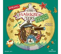Die Schule der magischen Tiere - Endlich Ferien - Hörspiele 6: Hatice und Mette-Maja