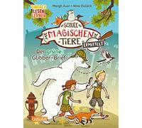 Die Schule der magischen Tiere ermittelt 1: Der grüne Glibber-Brief (Zum Lesenlernen)