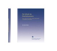 Die Schule des Eisenbahnwesens: Kurzer Abriss Der Geschichte, Technik, Administration Und Statistik Der Eisenbahnen.