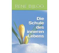 Die Schule des inneren Lebens: 144 Gedichte aus dem Geist, für die Seele.