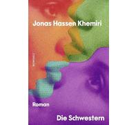 Die Schwestern: "Ein mächtiger Roman, den man mit denen von Jonathan Franzen vergleichen darf." Der Spiegel