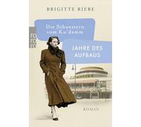Die Schwestern vom Ku'damm: Jahre des Aufbaus 1 – Rowohlt