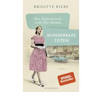 Die Schwestern vom Ku'damm: Wunderbare Zeiten: Wunderbare Zeiten: 2