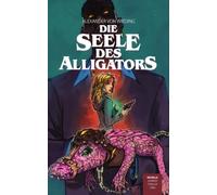 Die Seele des Alligators