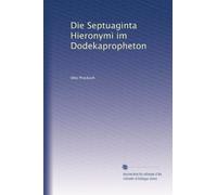 Die Septuaginta Hieronymi im Dodekapropheton