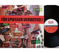 Die Sextaner - FÜR SPIESSER VERBOTEN Es singen und spielen: Die Sextaner CS CORNET SPECIAL # 16018, Holz vor der Tür, Die Sennerin vom Glockental, Haken und Ösen, Kommn se rein mein Mann ist auf Montage, Wo gehobelt wird da fallen Späne In Honolulu