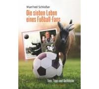 Die Sieben Leben Eines Fussball-fans (ebook)