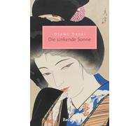Die sinkende Sonne: Roman - Der große japanische Klassiker des Autors von "No Longer Human": 20814