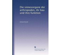 Die sinnesorgane der arthropoden, ihr bau und ihre funktion