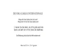 DIE SOKA GAKKAI INTERNATIONALE: 2. Heureka! Das Soka Gakkai, das dritte große esoterische Gesetz und damit der dritte Schatz des Buddhismus