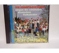 Die Sonntagskinder - Singen die schönsten deutschen Volkslieder