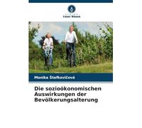 Die sozioökonomischen Auswirkungen der Bevölkerungsalterung