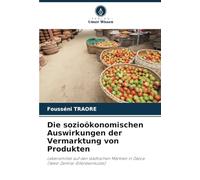 Die sozioökonomischen Auswirkungen der Vermarktung von Produkten: Lebensmittel auf den städtischen Märkten in Daloa (West-Zentral-Elfenbeinküste)