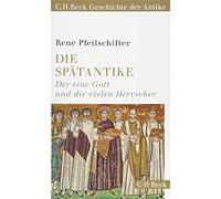 Die Spätantike: Der eine Gott und die vielen Herrscher: 6156