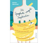 Die Spaghetti-vongole-Tagebücher: Wie ich mit drei Kilo Pasta, zwei Kisten Prosecco und einem toten Fisch von Venedig nach Triest fuhr, um meine ... | Vom Autor von 'Meine Bar in Italien'