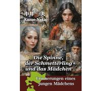 Die Spinne, der Schmetterling und das Mädchen
