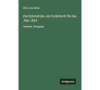 Die Spinnstube, ein Volksbuch für das Jahr 1854: Neunter Jahrgang
