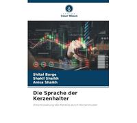 Die Sprache der Kerzenhalter: Entschlüsselung des Marktes durch Kerzenmuster