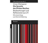 El lenguaje del Tercer Reich – Observaciones y reflexiones de LTI – Ensayo de Heinrich Detering