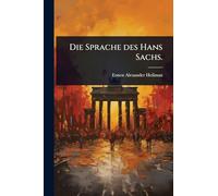 Die Sprache des Hans Sachs.