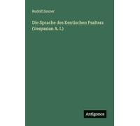 Die Sprache des Kentischen Psalters (Vespasian A. I.)