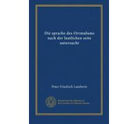 Die sprache des Orrmulums nach der lautlichen seite untersucht