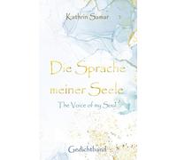 Die Sprache meiner Seele - The Voice of my Soul