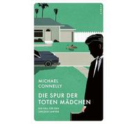 Die Spur der toten Mädchen: Ein Fall für den Lincoln Lawyer: 3