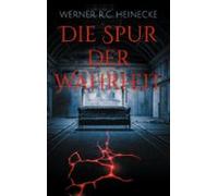 Die Spur Der Wahrheit (ebook)