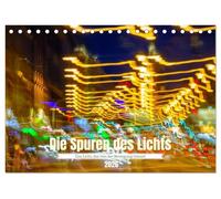 Die Spuren des Lichts (Tischkalender 2026 DIN A5 quer), CALVENDO Monatskalender: Das Licht, das von der Bewegung träumt