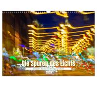 Die Spuren des Lichts (Wandkalender 2026 DIN A3 quer), CALVENDO Monatskalender: Das Licht, das von der Bewegung träumt