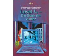 Die Stadt der Kinder: Ein Computerkrimi aus der Level-4-Serie: 70914