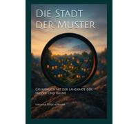Die Stadt der Muster: Grundbuch mit der Landkarte der Häuser und Räume